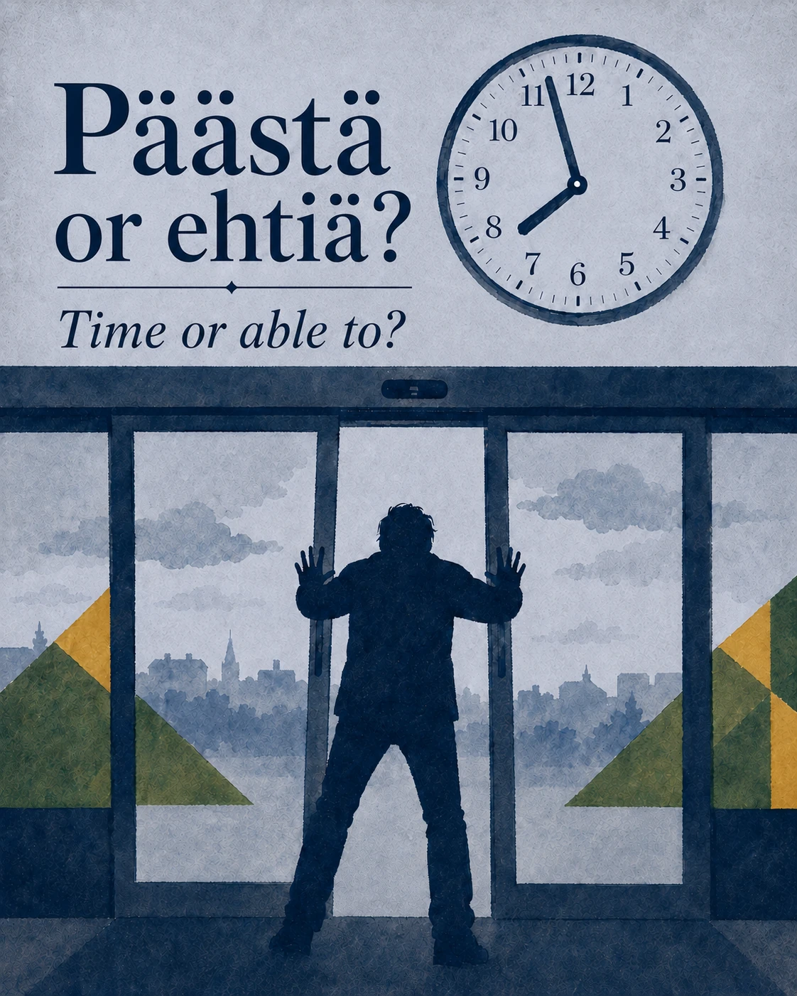 🇫🇮 Päästä or ehtiä? Is something blocking your way, or Do You Just Not Have Time?